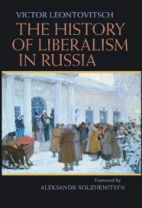 Leontovitsch |  The History of Liberalism in Russia | eBook | Sack Fachmedien