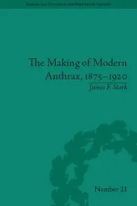 Stark |  The Making of Modern Anthrax, 1875-1920 | eBook | Sack Fachmedien