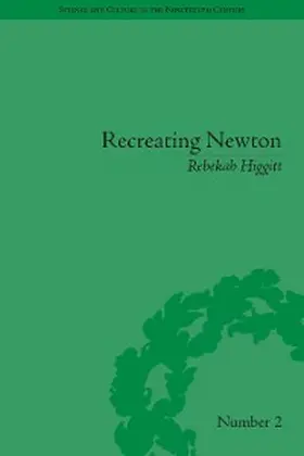Higgitt |  Recreating Newton | eBook | Sack Fachmedien