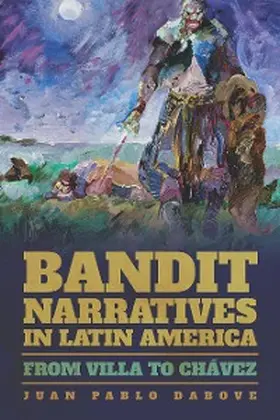 Dabove |  Bandit Narratives in Latin America | eBook | Sack Fachmedien