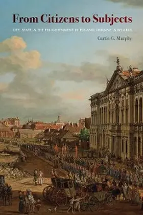 Murphy |  From Citizens to Subjects | eBook | Sack Fachmedien
