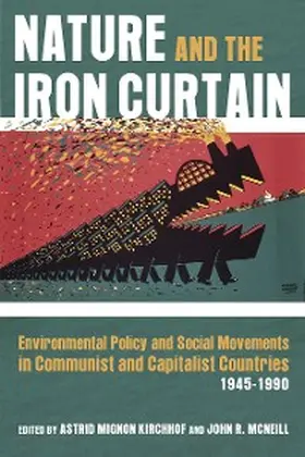 Kirchhof / Mcneill |  Nature and the Iron Curtain | eBook | Sack Fachmedien