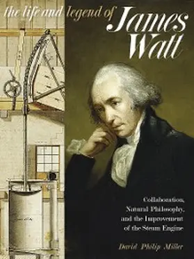 Miller |  The Life and Legend of James Watt | eBook | Sack Fachmedien