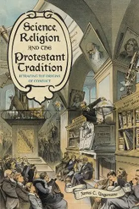 Ungureanu |  Science, Religion, and the Protestant Tradition | eBook | Sack Fachmedien