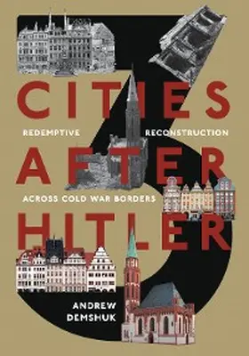 Demshuk |  Three Cities After Hitler | eBook | Sack Fachmedien