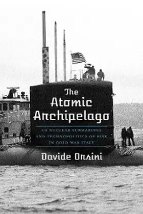 Orsini |  The Atomic Archipelago | eBook | Sack Fachmedien