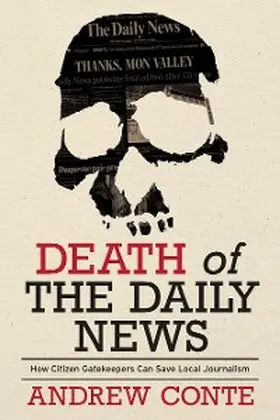Conte |  Death of the Daily News | eBook | Sack Fachmedien