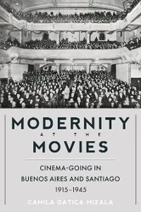 Gatica Mizala |  Modernity at the Movies | eBook | Sack Fachmedien