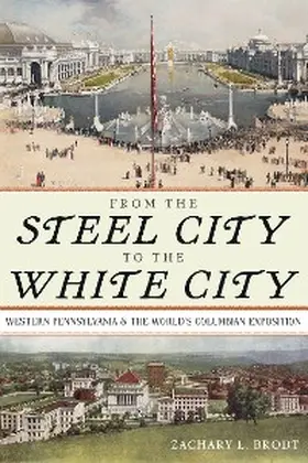 Brodt |  From the Steel City to the White City | eBook | Sack Fachmedien