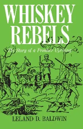 Baldwin |  Whiskey Rebels | eBook | Sack Fachmedien