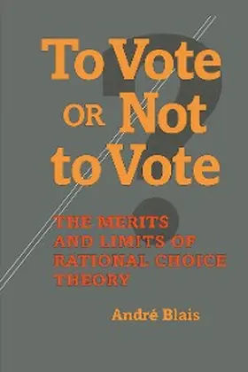 Blais |  To Vote or Not to Vote? | eBook | Sack Fachmedien