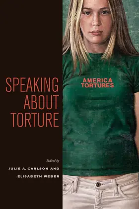 Carlson / Weber |  Speaking about Torture | eBook | Sack Fachmedien