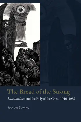 Downey |  The Bread of the Strong | eBook | Sack Fachmedien