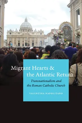 Napolitano | Migrant Hearts and the Atlantic Return | E-Book | sack.de