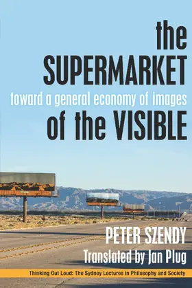 Szendy |  The Supermarket of the Visible | eBook | Sack Fachmedien