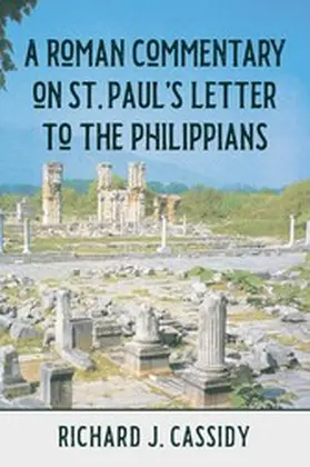 Cassidy |  A Roman Commentary on St. Paul's Letter to the Philippians | eBook | Sack Fachmedien
