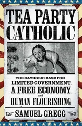 Gregg |  Tea Party Catholic | eBook | Sack Fachmedien