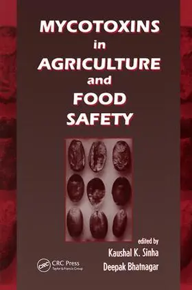 Shinha / Bhatnagar |  Mycotoxins in Agriculture and Food Safety | Buch |  Sack Fachmedien