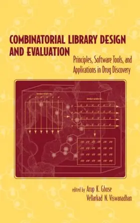 Ghose / Viswanadhan |  Combinatorial Library Design and Evaluation | Buch |  Sack Fachmedien