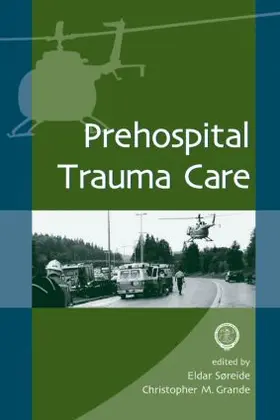 Soreide / Grande |  Prehospital Trauma Care | Buch |  Sack Fachmedien