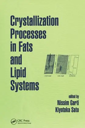 Garti / Sato |  Crystallization Processes in Fats and Lipid Systems | Buch |  Sack Fachmedien