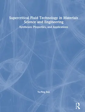 Sun |  Supercritical Fluid Technology in Materials Science and Engineering | Buch |  Sack Fachmedien