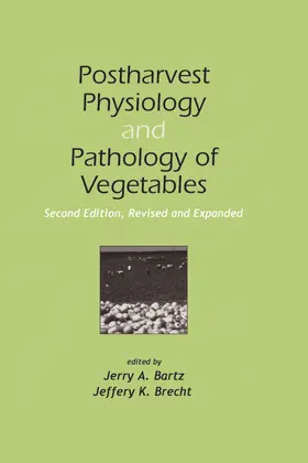 Bartz / Brecht |  Postharvest Physiology and Pathology of Vegetables | Buch |  Sack Fachmedien