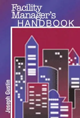 Gustin | Facility Manager's Handbook | Buch | 978-0-8247-0933-4 | www2.sack.de