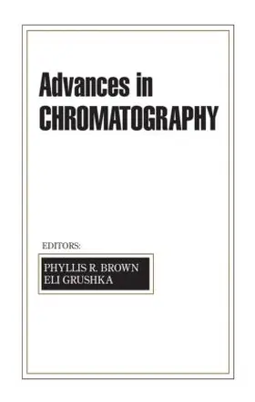 Brown / Grushka | Advances in Chromatography | Buch | 978-0-8247-0950-1 | sack.de