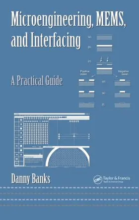Banks |  Microengineering, MEMS, and Interfacing | Buch |  Sack Fachmedien