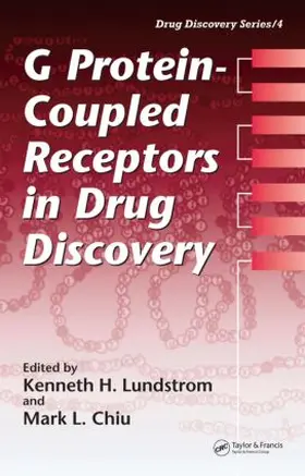 Lundstrom / Chiu | G Protein-Coupled Receptors in Drug Discovery | Buch | 978-0-8247-2573-0 | sack.de