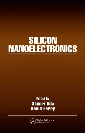 Oda / Ferry |  Silicon Nanoelectronics | Buch |  Sack Fachmedien