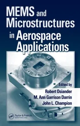 Osiander / Darrin / Champion | MEMS and Microstructures in Aerospace Applications | Buch | 978-0-8247-2637-9 | sack.de