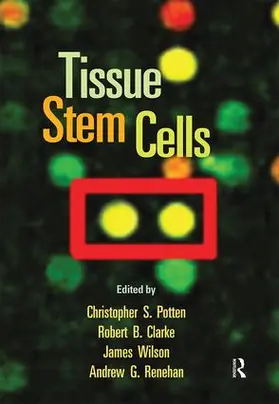 Potten / Clarke / Wilson |  Tissue Stem Cells | Buch |  Sack Fachmedien