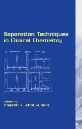 Aboul-Enein |  Separation Techniques in Clinical Chemistry | Buch |  Sack Fachmedien