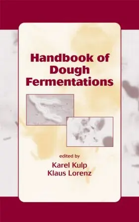 Kulp / Lorenz |  Handbook of Dough Fermentations | Buch |  Sack Fachmedien