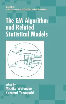 Watanabe / Yamaguchi |  The EM Algorithm and Related Statistical Models | Buch |  Sack Fachmedien