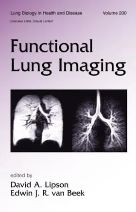 Lipson / van Beek | Functional Lung Imaging | Buch | 978-0-8247-5427-3 | sack.de