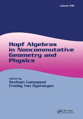 Caenepeel / Oystaeyen |  Hopf Algebras in Noncommutative Geometry and Physics | Buch |  Sack Fachmedien