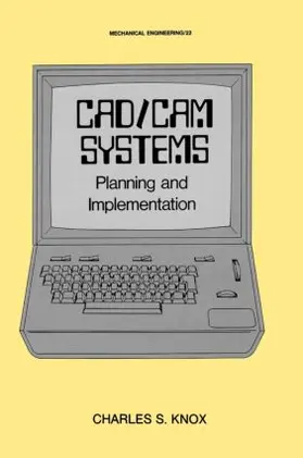 Knox |  CAD/CAM Systems Planning and Implementation | Buch |  Sack Fachmedien