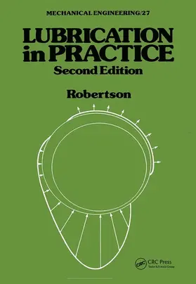 Robertson |  Lubrication in Practice | Buch |  Sack Fachmedien