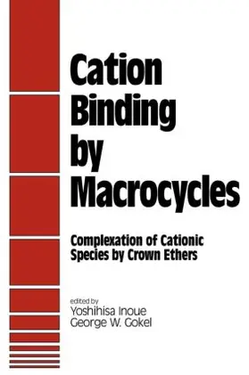 Inoue | Cation Binding by Macrocycles | Buch | 978-0-8247-8187-3 | sack.de