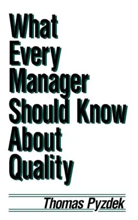 Pyzdek |  What Every Manager Should Know about Quality | Buch |  Sack Fachmedien