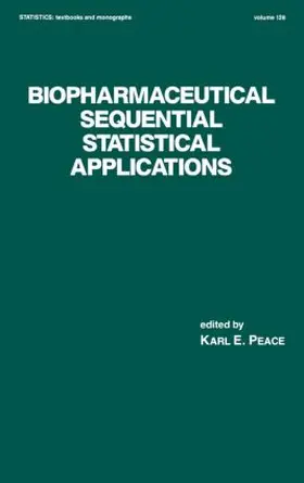 Peace |  Biopharmaceutical Sequential Statistical Applications | Buch |  Sack Fachmedien