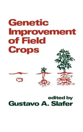 Slafer |  Genetic Improvement of Field Crops | Buch |  Sack Fachmedien