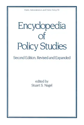 Nagel |  Encyclopedia of Policy Studies, Second Edition, | Buch |  Sack Fachmedien