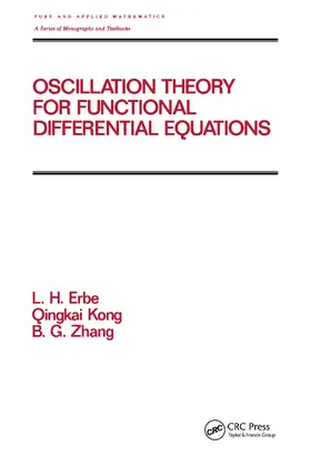 Erbe |  Oscillation Theory for Functional Differential Equations | Buch |  Sack Fachmedien