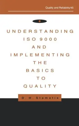 Stamatis |  Understanding ISO 9000 and Implementing the Basics to Quality | Buch |  Sack Fachmedien