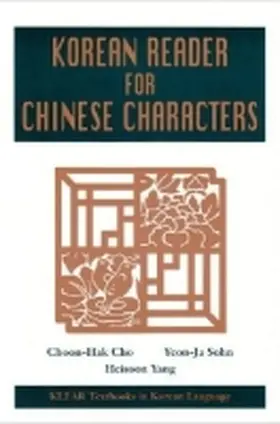 Cho / Sohn / Yang |  Korean Reader for Chinese Characters | Buch |  Sack Fachmedien