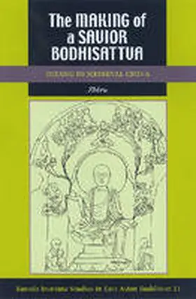 Zhiru |  The Making of a Savior Bodhisattva | Buch |  Sack Fachmedien